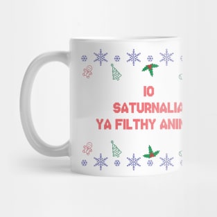 Io Saturnalia Ya Filthy Animal Mug